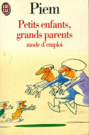 Petits Enfants, Grands Parents Mode D'emploi (1994) De Piem - Altri & Non Classificati