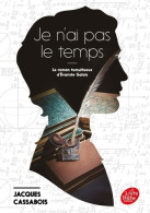 Je N'ai Pas Le Temps : Le Roman Tumultueux D'Evariste Galois (2020) De Jacques Cassabois - Autres & Non Classés