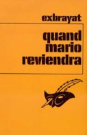 Quand Mario Reviendra (1972) De Charles Exbrayat - Andere & Zonder Classificatie