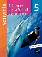Sciences De La Vie Et De La Terre 5e éd 2010 - Fichier D'activités (2010) De Sylvie Mallégol - 6-12 Anni