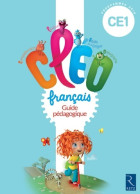 C. L. E. O. CE1 - Guide Pédagogique - Nouveau Programme 2016 (2016) De Antoine Fetet - 6-12 Jaar