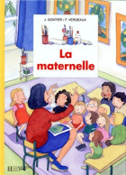 La Maternelle (1998) De Francine Vergeaux - Other & Unclassified