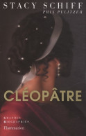 Cléopâtre (2012) De Stacy Schiff - Storia
