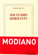 Souvenirs Dormants (2017) De Patrick Modiano - Altri & Non Classificati