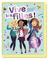 Vive Les Filles : Le Guide De Celles Qui Seront Bientôt Ados (2016) De Séverine Clochard - Gesundheit