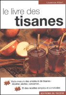 Le Livre Des Tisanes (2003) De Laurence Albert - Gastronomia