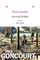 Au Revoir Là-haut (2013) De Pierre Lemaitre - Altri & Non Classificati
