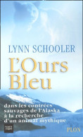 L'ours Bleu (2002) De Lyn Schooler - Sonstige & Ohne Zuordnung