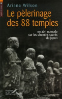PELERINAGE DES 88 TEMPLES (2006) De Ariane Wilson - Voyages