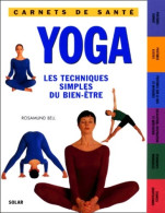 Yoga. Les Techniques Simples Du Bien-être (1999) De Rosamund Bell - Salud
