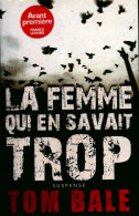 La Femme Qui En Savait Trop (2009) De Tom Bale - Sonstige & Ohne Zuordnung