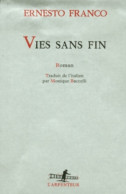 Vies Sans Fin (2001) De Ernesto Franco - Sonstige & Ohne Zuordnung