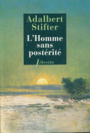 L'homme Sans Postérité (2011) De Adalbert Stifter - Sonstige & Ohne Zuordnung