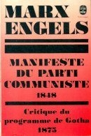 Le Manifeste Du Parti Communiste / Critique Du Programme De Gotha (1973) De Friedrich Engels - Politique