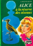 Alice à La Réserve Des Oiseaux (1976) De Caroline Quine - Sonstige & Ohne Zuordnung