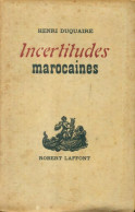 Incertitudes Marocaines (1946) De Henri Duquaire - Nature