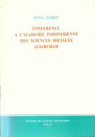 Conférence à L'académie Indonésienne Des Sciences Sociales Aliarcham (1965) De Peng Tchen - Política