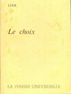 Le Choix (1972) De Liam - Sonstige & Ohne Zuordnung