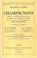 Nouvelle Flore Des Champignons (1967) De M. L. Costantin - Natualeza
