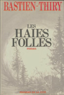 Les Haies Folles (1969) De Gabriel Bastien-Thiry - Sonstige & Ohne Zuordnung