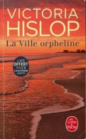 La Ville Orpheline (2020) De Victoria Hislop - Altri & Non Classificati