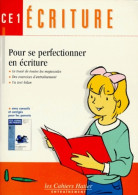 écriture CE1 : Pour Se Perfectionner En écriture (2000) De Jean Guion - 6-12 Jaar