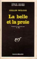 La Belle Et La Proie (1971) De Collin Wilcox - Andere & Zonder Classificatie