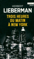 Trois Heures Du Matin à New York (2021) De Herbert Lieberman - Sonstige & Ohne Zuordnung