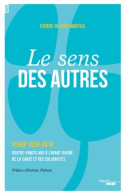 Le Sens Des Autres : FEHAP 1936-2016 Quatre-vingts Ans à L'avant-garde De La Santé Et Des Solidarités (20 - Sciences