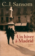 Un Hiver à Madrid (2008) De C.J. Sansom - Otros & Sin Clasificación