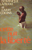 Cette Nuit La Liberté (1976) De Dominique Lapierre - Geschiedenis