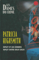 Ripley Et Les Ombres / Ripley Entre Deux Eaux (1998) De Patricia Highsmith - Altri & Non Classificati