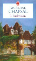 L'indivision (2001) De Madeleine Chapsal - Autres & Non Classés