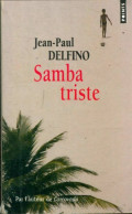 Samba Triste (2009) De Jean-Paul Delfino - Other & Unclassified
