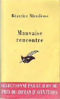 Mauvaise Rencontre (2001) De Béatrice Nicodème - Autres & Non Classés