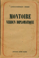 Montoire, Verdun Diplomatique (1948) De Louis-Dominique Girard - Oorlog 1939-45