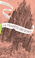 LA PASSE-MIROIR - 4 LA Tempête DES ECHOS T4 (2021) De Christelle Dabos - Otros & Sin Clasificación