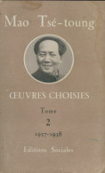Oeuvres Choisies De Mao Tsé-Toung Tome II (1955) De Mao Tsé-Toung - Storia