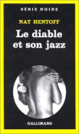 Le Diable Et Son Jazz (1983) De Nat Hentoff - Autres & Non Classés