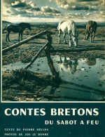 Contes Bretons Du Sabot à Feu (1969) De Pierre Hélias - Andere & Zonder Classificatie