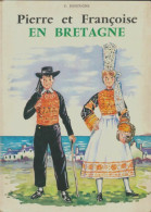 Pierre Et Françoise En Bretagne (1967) De C. Fontugne - Sonstige & Ohne Zuordnung