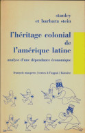 L'héritage Colonial De L'Amérique Latine (1974) De Barbara Stein - Geschiedenis