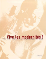 Vive Les Modernités ! (1999) De Collectif - Kunst