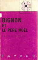 Bignon Et Le Père Noël (1964) De Francis Didelot - Otros & Sin Clasificación