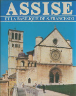 Assise Et La Basilique De S. Francesco (1976) De Renzo Chiarelli - Toerisme