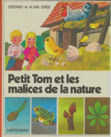 Petit Tom Et Les Malices De La Nature (1973) De Alain Grée - Sonstige & Ohne Zuordnung