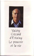 Le Pouvoir Et La Vie (1988) De Valéry Giscard D'Estaing - Sonstige & Ohne Zuordnung