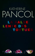 La Valse Lente Des Tortues (2008) De Katherine Pancol - Other & Unclassified