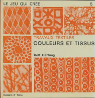 Couleurs Et Tissus (1971) De Rolf Hartung - Voyages