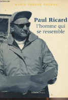 Paul Ricard, L'homme Qui Se Ressemble (1996) De Marie-France Pochna - Biographien